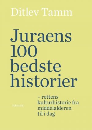 Juraens 100 Bedste Historier - Ditlev Tamm - Bog