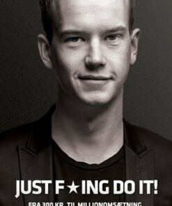 Just Fucking Do It! - Casper Blom - Bog