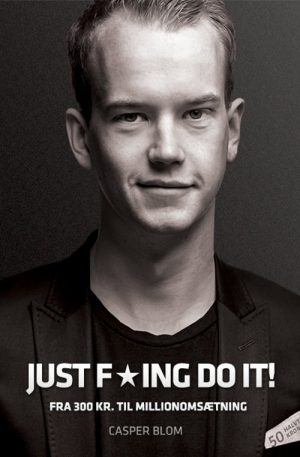 Just Fucking Do It! - Casper Blom - Bog
