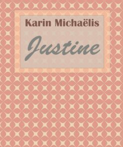 Justine - Karin MichaÃ«lis - Bog