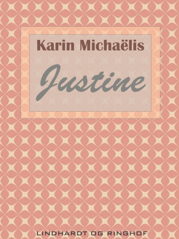 Justine - Karin MichaÃ«lis - Bog