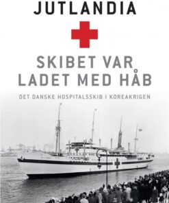 Jutlandia. Skibet var ladet med håb (E-bog)