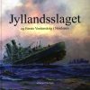 Jyllandsslaget Og Første Verdenskrig I Nordsøen - Knud Jakobsen - Bog