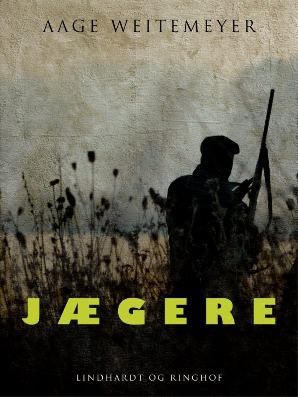 Jægere - Aage Weitemeyer - Bog