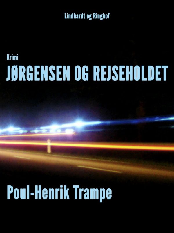 Jørgensen Og Rejseholdet - Poul-henrik Trampe - Bog