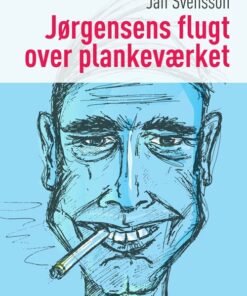Jørgensens Flugt Over Plankeværket - Jan Svensson - Bog