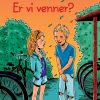 K for Klara 11: Er vi venner? (E-bog)