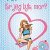 K for Klara 14: Er jeg tyk, mor? (Bog)