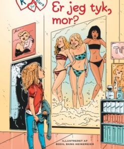 K for Klara 14: Er jeg tyk, mor? (Bog)