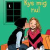 K for Klara 3: Kys mig nu! (E-bog)