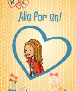 K for Klara 5: Alle for én (Bog)