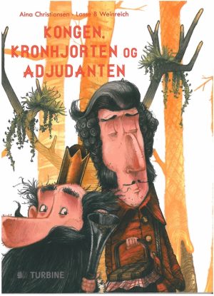 KONGEN, KRONHJORTEN OG ADJUDANTEN (Bog)