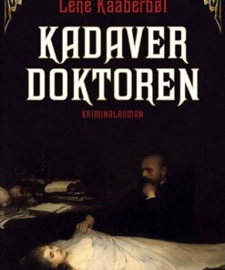 Kadaverdoktoren - Lene Kaaberbøl - Bog
