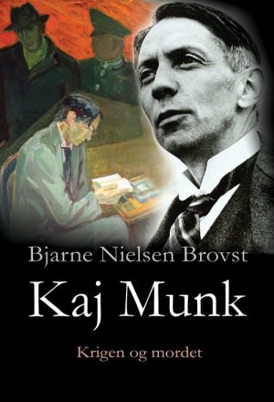 Kaj Munk I-ii - Bjarne Nielsen Brovst - Bog