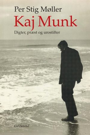 Kaj Munk - Per Stig Møller - Bog