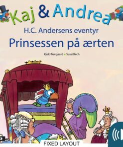 Kaj & Andrea - Prinsessen på ærten (E-bog)