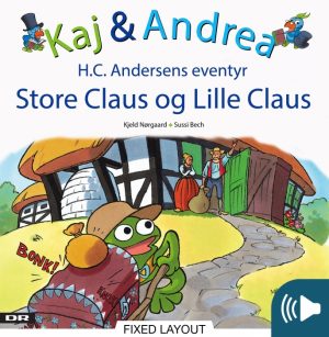 Kaj & Andrea - Store Claus og lille Claus (E-bog)