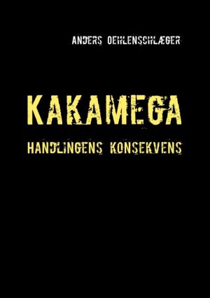 Kakamega - Anders Oehlenschlæger - Bog