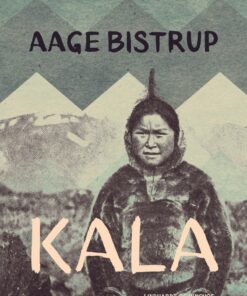 Kala - Aage Bistrup - Bog