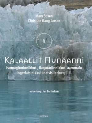 Kalaallit Nunaanni isumaginninnikkut-, ilaqutariinnikkut- aammalu ingerlatsinikkut inatsisilerineq il.il. (Bog)