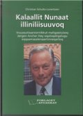 Kalaallit Nunaat Illiniliisuuvoq - Christian Schultz-lorentzen - Bog