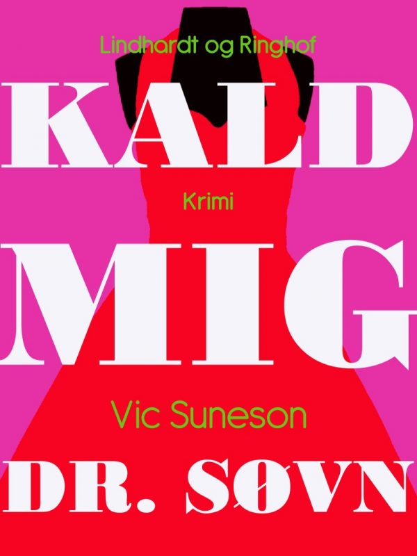 Kald Mig Dr. Søvn - Vic Suneson - Bog