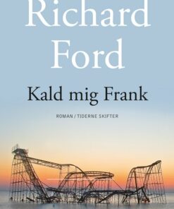 Kald Mig Frank - Richard Ford - Bog