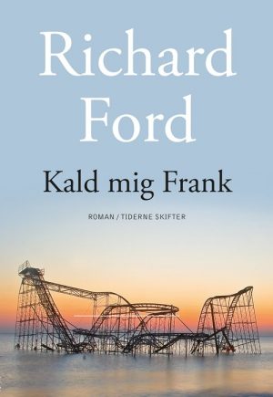 Kald Mig Frank - Richard Ford - Bog