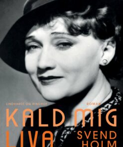 Kald Mig Liva - Sven Holm - Bog