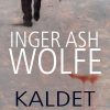 Kaldet - Inger Ash Wolfe - Bog