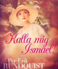 Kalla mig Ismael! (E-bog)