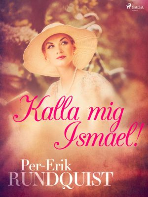 Kalla mig Ismael! (E-bog)