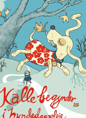 Kalle begynder i hundedagpleje (Bog)