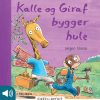 Kalle og Giraf bygger hule (E-bog)