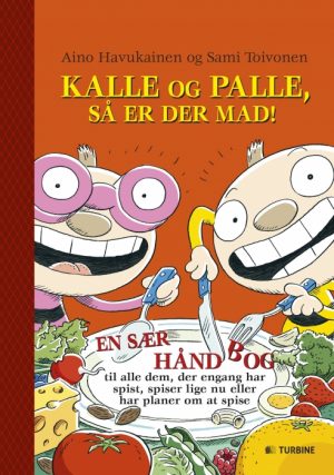 Kalle og Palle, så er der mad! (Bog)