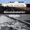 Kalvehavebanen På Cykel - Jesper Mann - Bog
