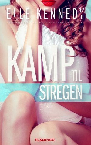 Kamp Til Stregen - Elle Kennedy - Bog