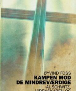 Kampen Mod De Mindreværdige - øyvind Foss - Bog
