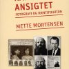 Kampen Om Ansigtet - Mette Mortensen - Bog