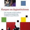 Kampen Om Daginstitutionen - Annegrethe Ahrenkiel - Bog