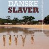 Kampen Om De Danske Slaver - Frits Andersen - Bog