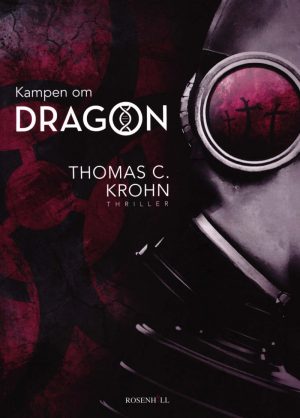 Kampen Om Dragon - Thomas C. Krohn - Bog