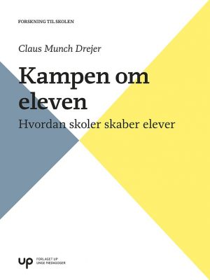 Kampen Om Eleven - Claus Munch Drejer - Bog