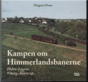 Kampen Om Himmerlandsbanerne - Mogens Duus - Bog