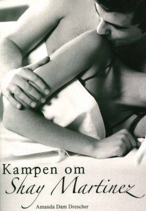 Kampen om Shay Martinez (Bog)