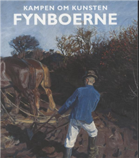 Kampen om kunsten. Fynboerne (Bog)