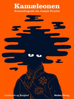 Kamæleonen: romanbiografi om Joseph Fouché (E-bog)