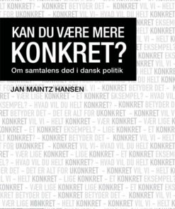 Kan Du Være Mere Konkret? - Jan Maintz Hansen - Bog