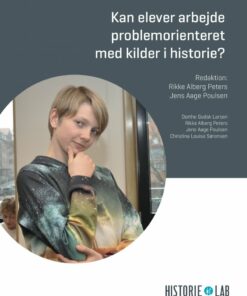 Kan Elever Arbejde Problemorienteret Med Kilder I Historie? - Jens Aage Poulsen - Bog