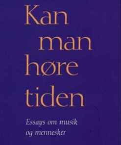 Kan Man Høre Tiden - Karl Aage Rasmussen - Bog